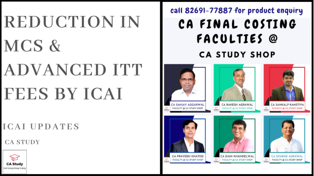 Reduction in Fees of MCS & Adv ITT Courses