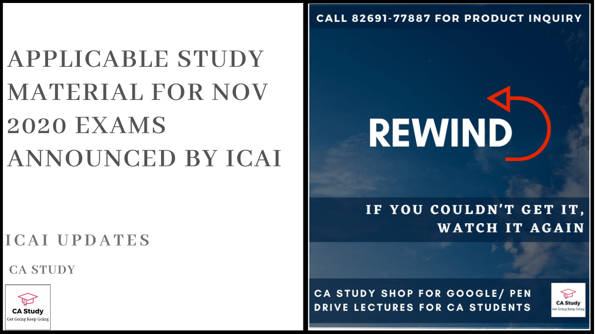 Attention CA IPCC Students, Applicable Study Material for Nov 2020 Exams Announced by ICAI