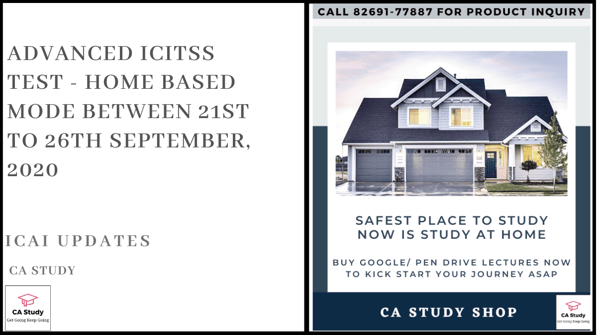 Advanced ICITSS Test - Home Based Mode between 21st to 26th September 2020