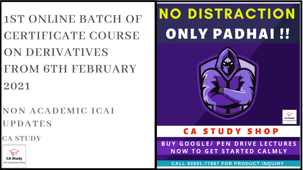 1st Online Batch of Certificate Course on Derivatives from 6th February 2021