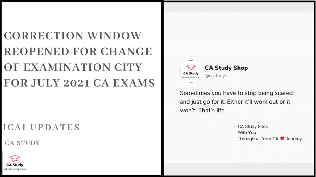 Correction Window Reopened for Change of Examination City for July 2021 CA Exams