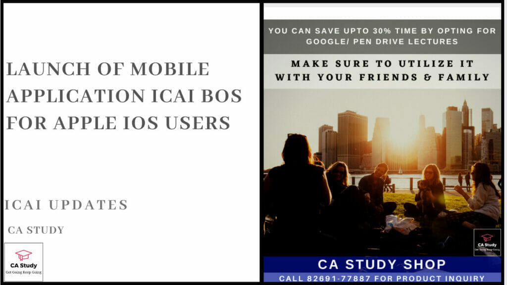 Launch of Mobile Application ICAI BOS for Apple IOS users
