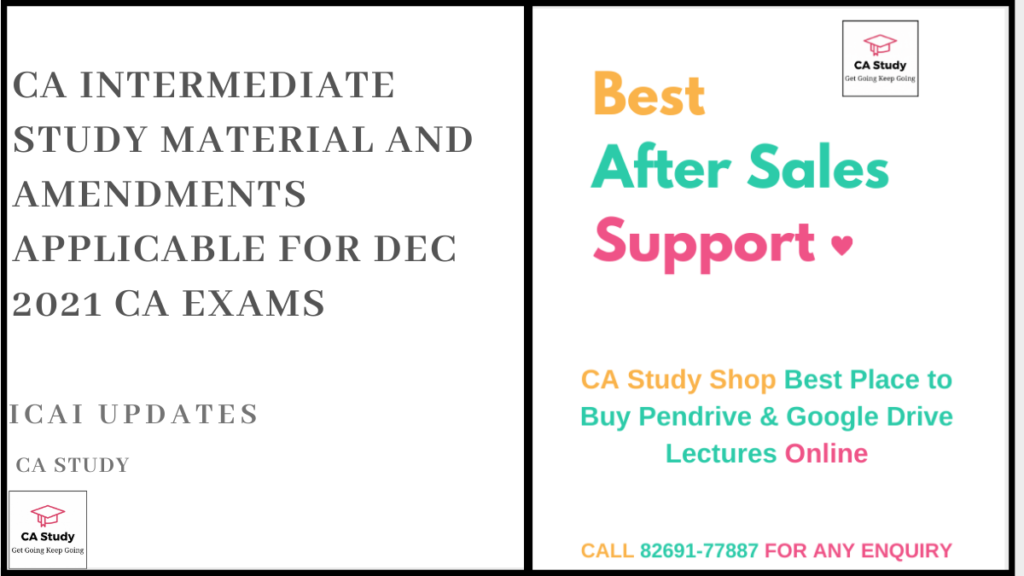CA Intermediate study material and amendments applicable for Dec 2021 CA Exams