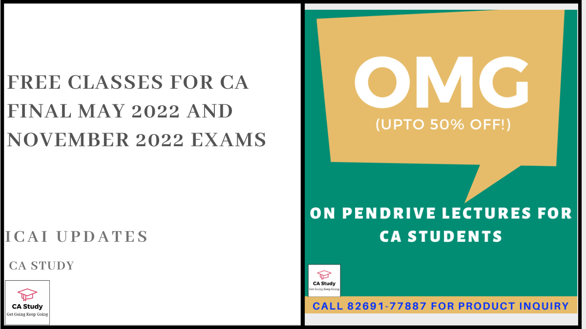 Free Classes for CA Final May 2022 and November 2022 Exams