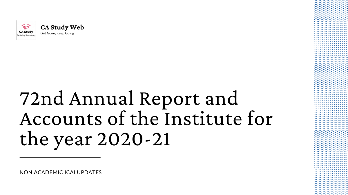 72nd Annual Report and Accounts ICAI Year 2020-21