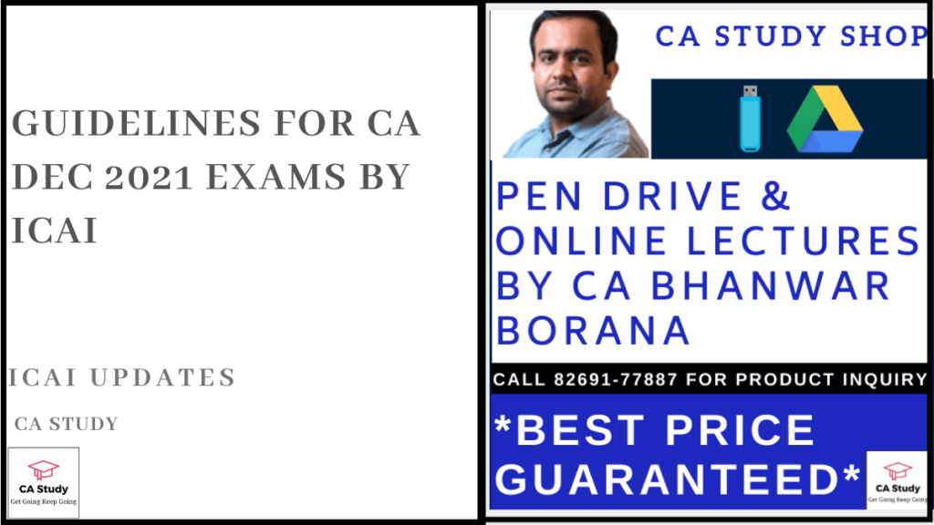 Guidelines for CA Dec 2021 Exams by ICAI