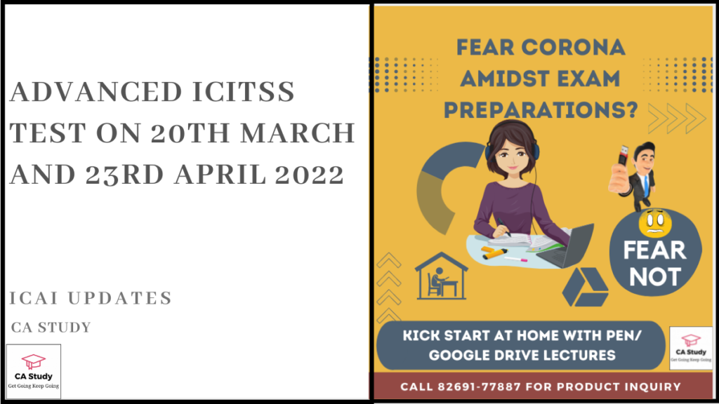 Advanced ICITSS Test on 20th March and 23rd April 2022