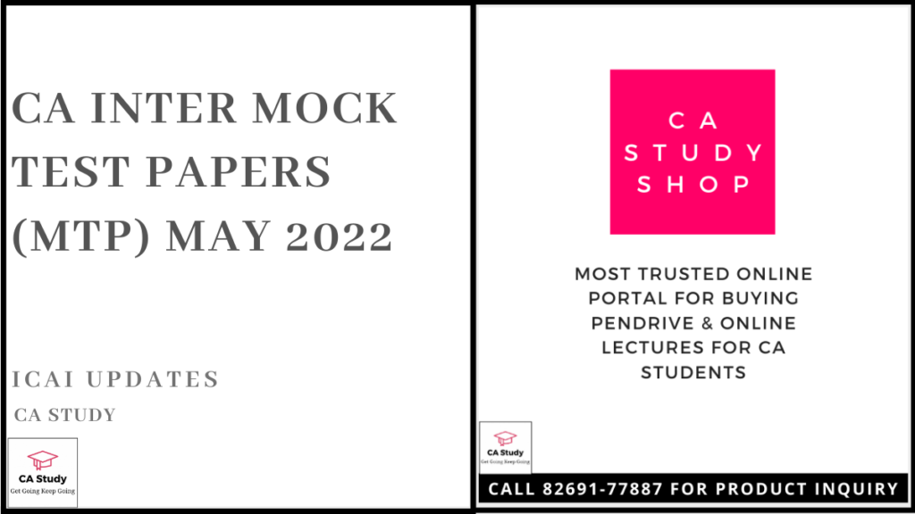 CA Inter Mock Test Papers (MTP) May 2022
