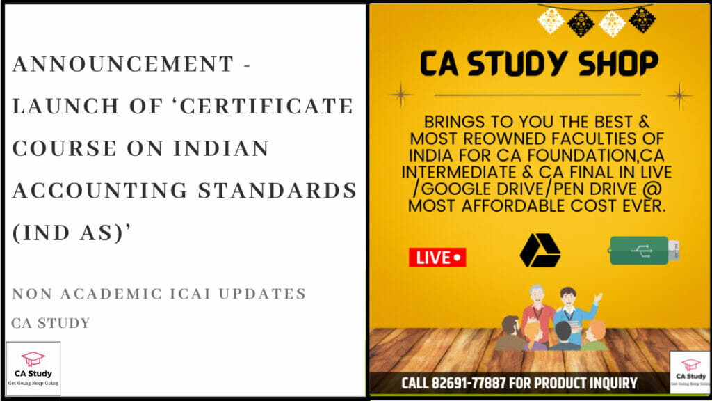 Announcement - Launch of ‘Certificate Course on Indian Accounting Standards (Ind AS)’