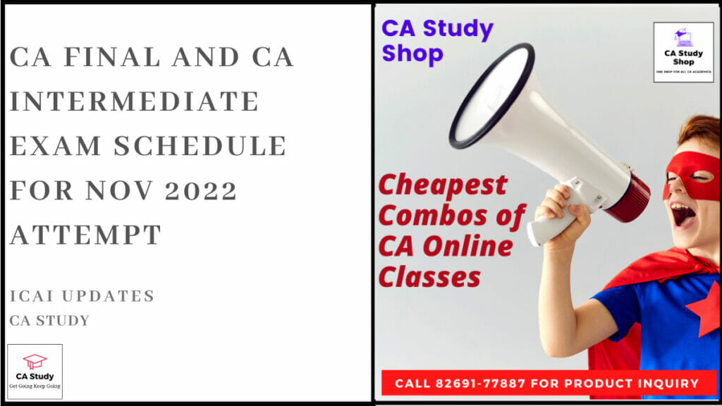 CA Final and CA Intermediate Exam Schedule for Nov 2022 Attempt