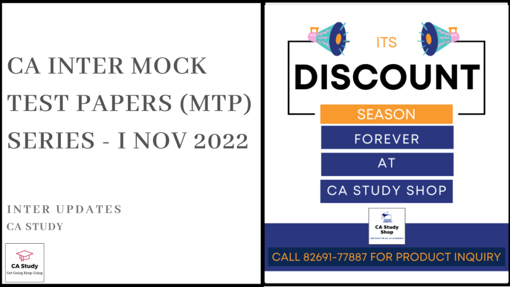 CA Inter Mock Test Papers (MTP) Nov 2022