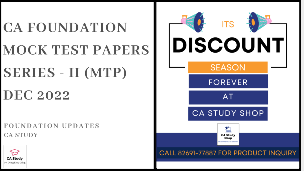 CA Foundation Mock Test Papers Series - II (MTP) Dec 2022