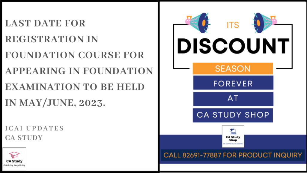 Last date for Registration in Foundation Course