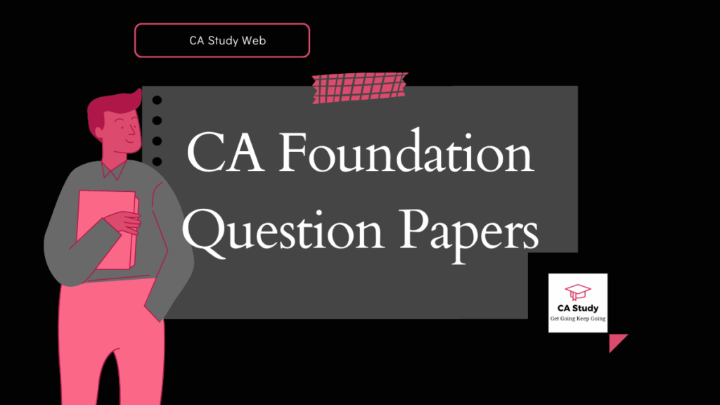 CA Foundation Question Papers Dec 2022 And Previous Attempts By ICAI - CA Study
