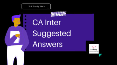 CA Inter Suggested Answers Till May 2024