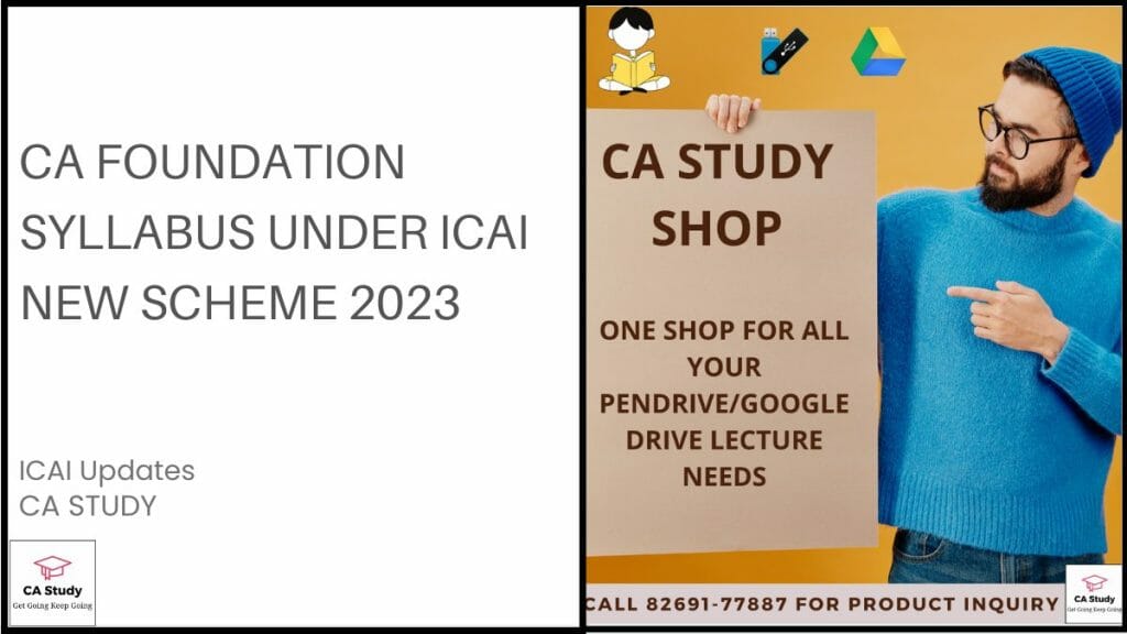 CA Foundation Syllabus under ICAI New Scheme 2023