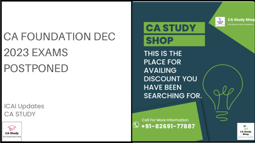 CA Foundation Dec 2023 Exams Postponed