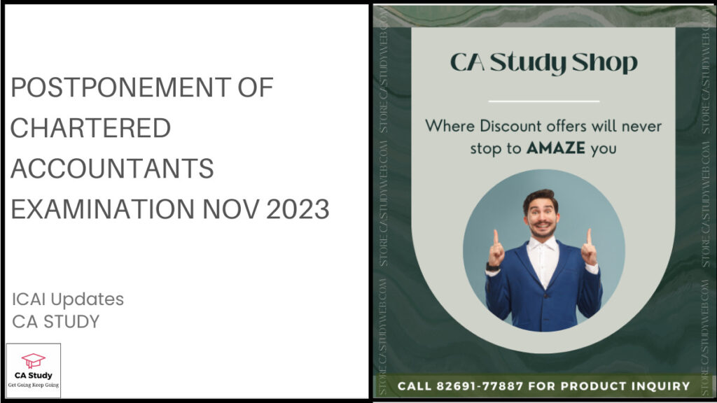 Postponement of Chartered Accountants Examination Nov 2023