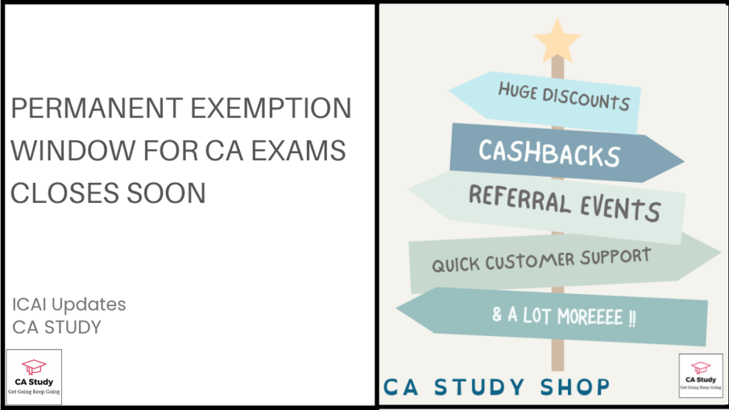 Permanent Exemption Window for CA Exams Closes Soon