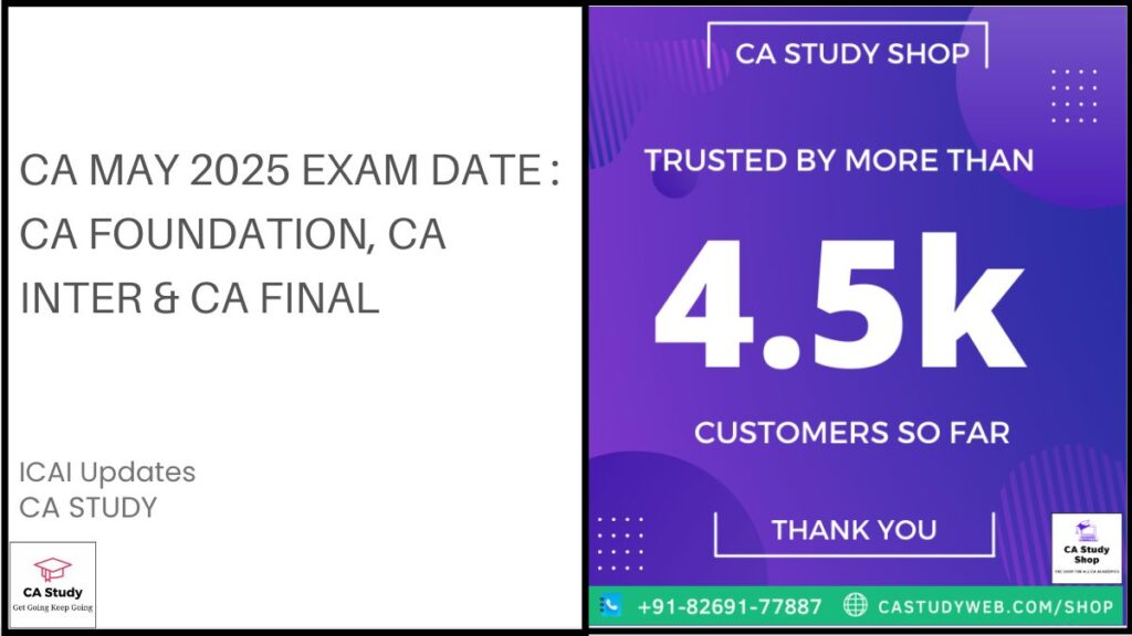 CA May 2025 Exam Date : CA Foundation, CA Inter & CA Final