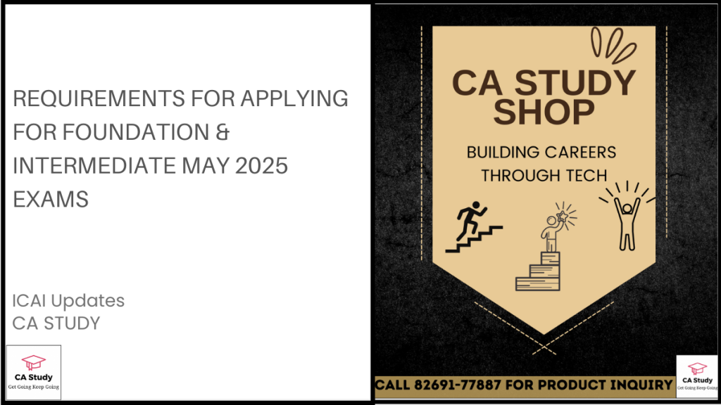 Requirements for Applying for Foundation & Intermediate May 2025 Exams