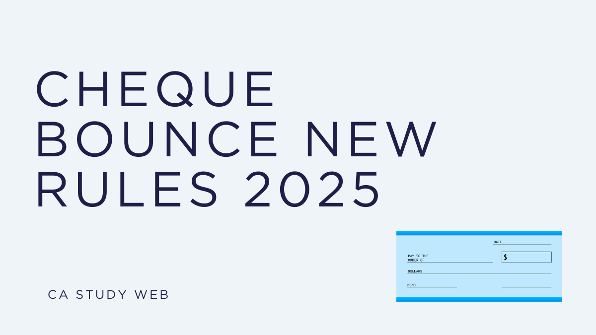 Cheque Bounce New Rules 2025