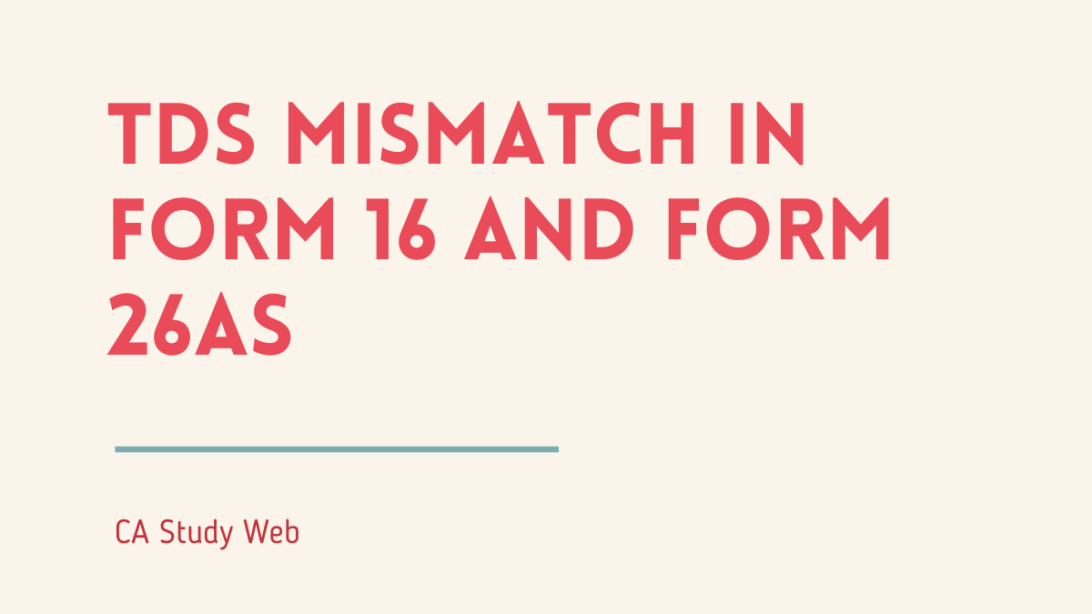 TDS Mismatch in Form 16 and Form 26AS