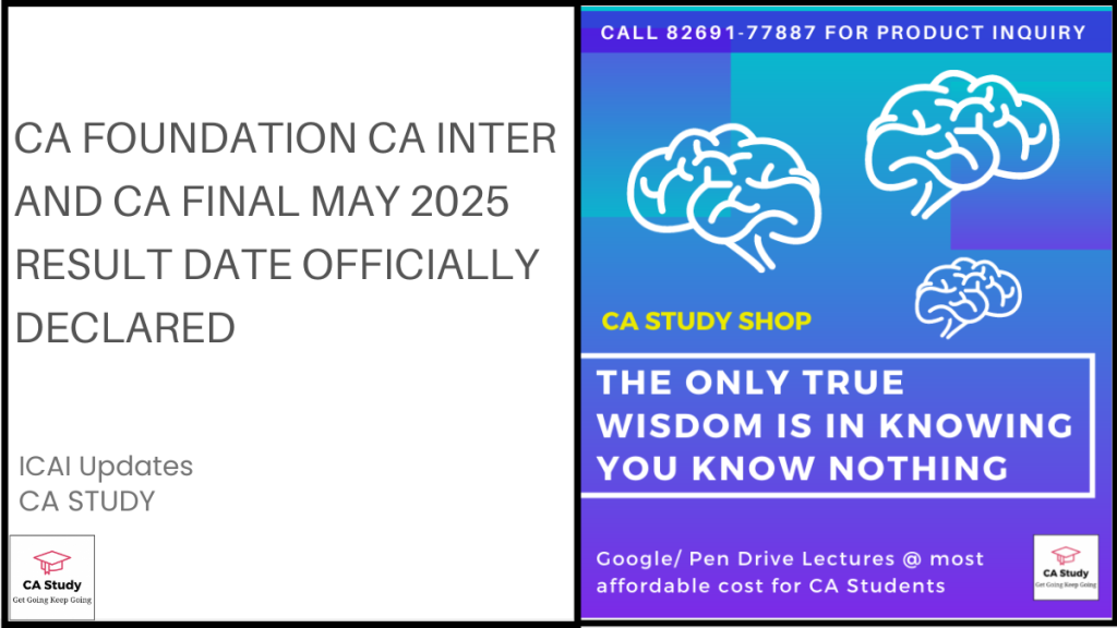 CA Foundation CA Inter and CA Final May 2025 Result Date Officially Declared