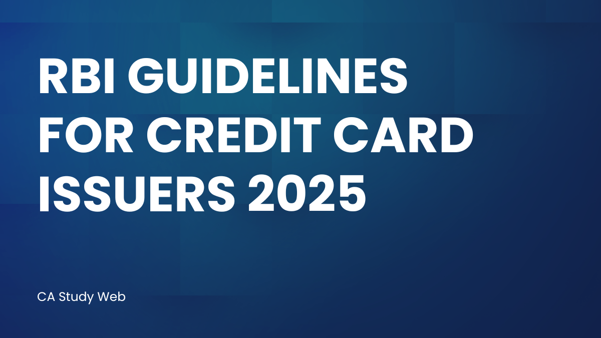 RBI Guidelines for Credit Card Issuers 2025