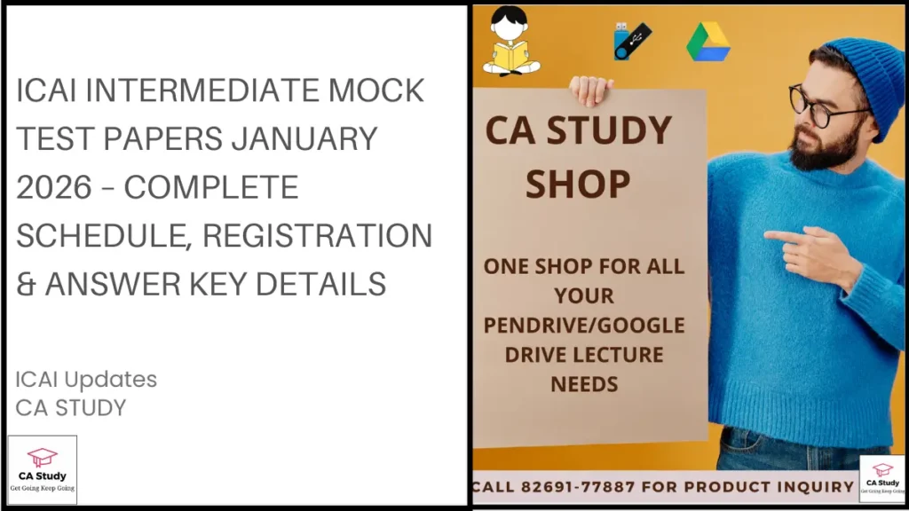 ICAI Intermediate Mock Test Papers January 2026 – Complete Schedule, Registration & Answer Key Details