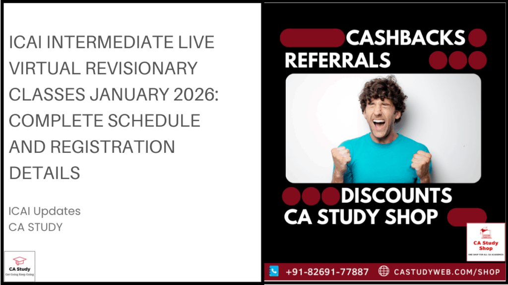 ICAI Intermediate Live Virtual Revisionary Classes January 2026: Complete Schedule and Registration Details