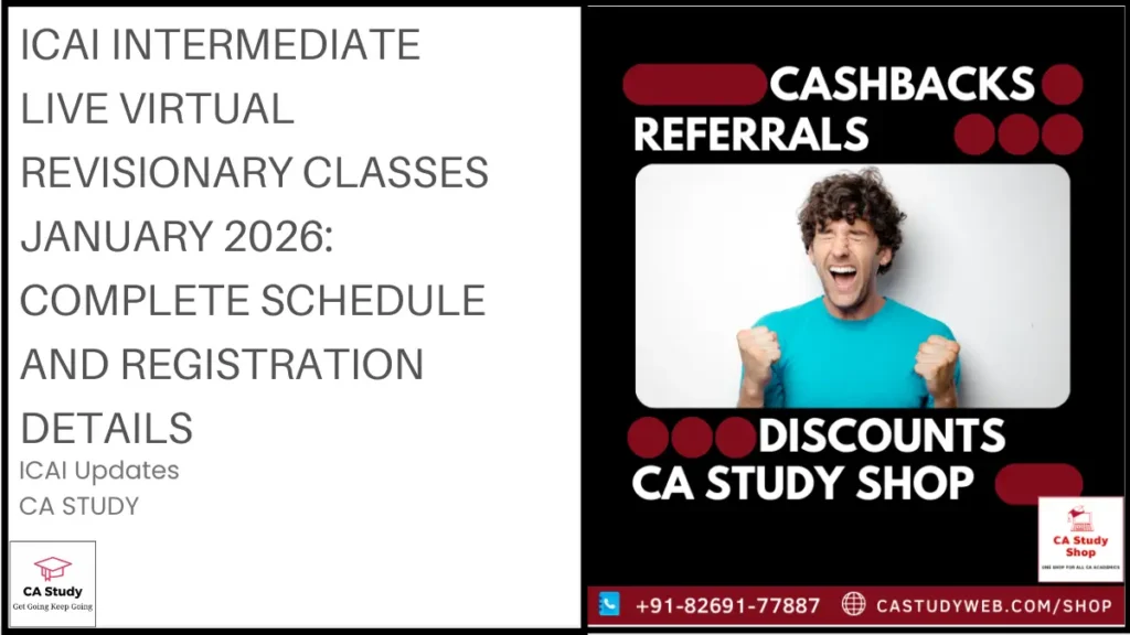 ICAI Intermediate Live Virtual Revisionary Classes January 2026: Complete Schedule and Registration Details