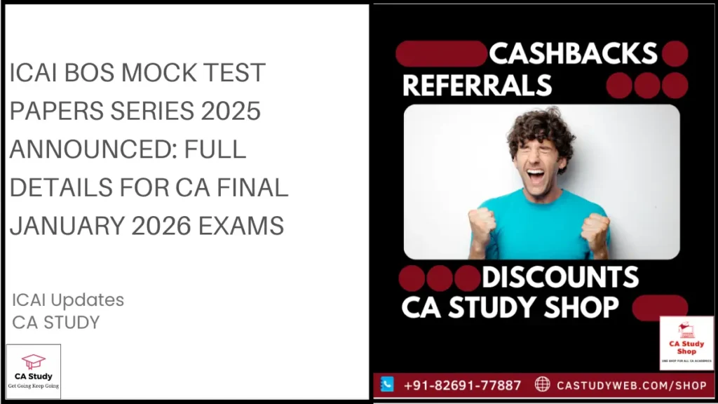 ICAI BoS Mock Test Papers Series 2025 Announced: Full Details for CA Final January 2026 Exams