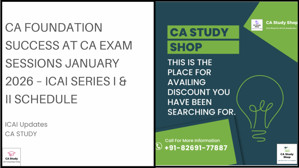 CA Foundation Success at CA Exam Sessions January 2026 – ICAI Series I & II Schedule