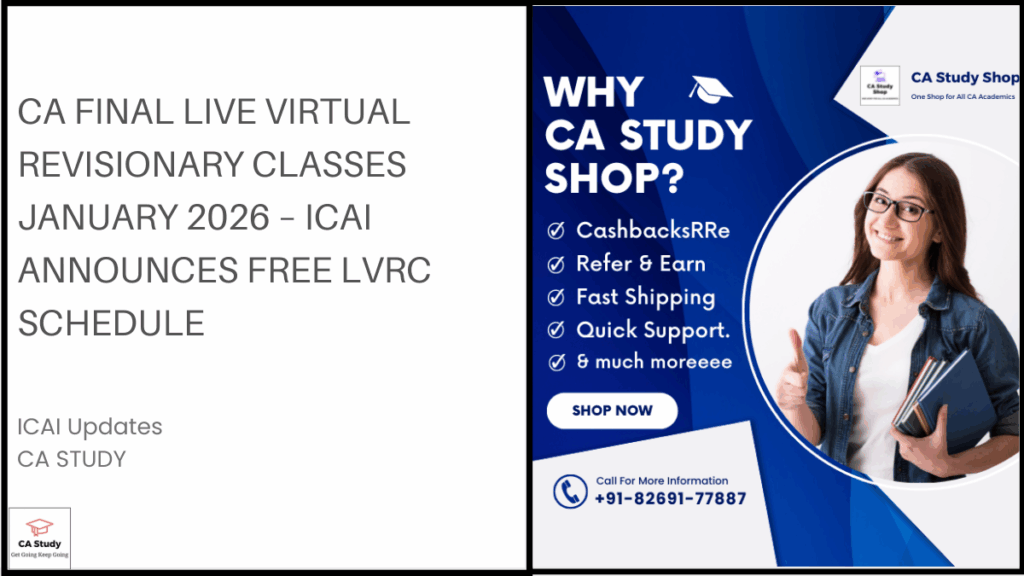 CA Final Live Virtual Revisionary Classes January 2026 – ICAI Announces Free LVRC Schedule