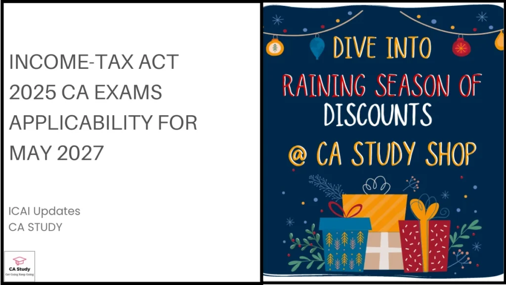 Income-tax Act 2025 CA Exams Applicability for May 2027