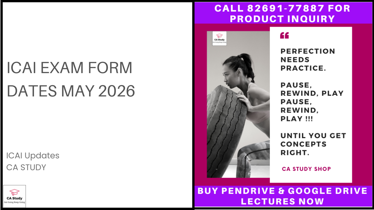 ICAI Exam Form Dates May 2026 – Complete Schedule, Important Deadlines & Correction Window