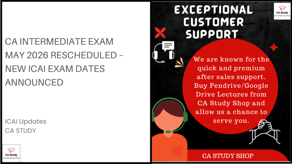 CA Intermediate Exam May 2026 Rescheduled – New ICAI Exam Dates Announced
