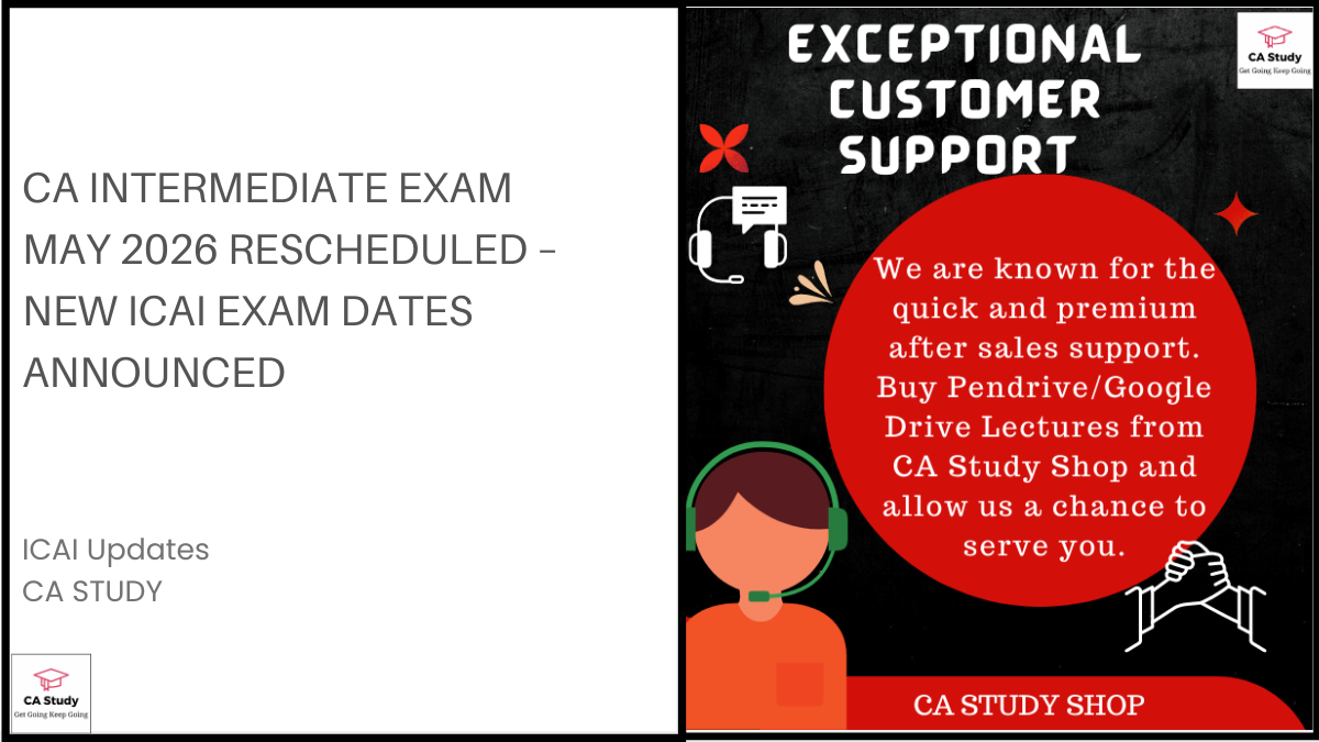 CA Intermediate Exam May 2026 Rescheduled – New ICAI Exam Dates Announced
