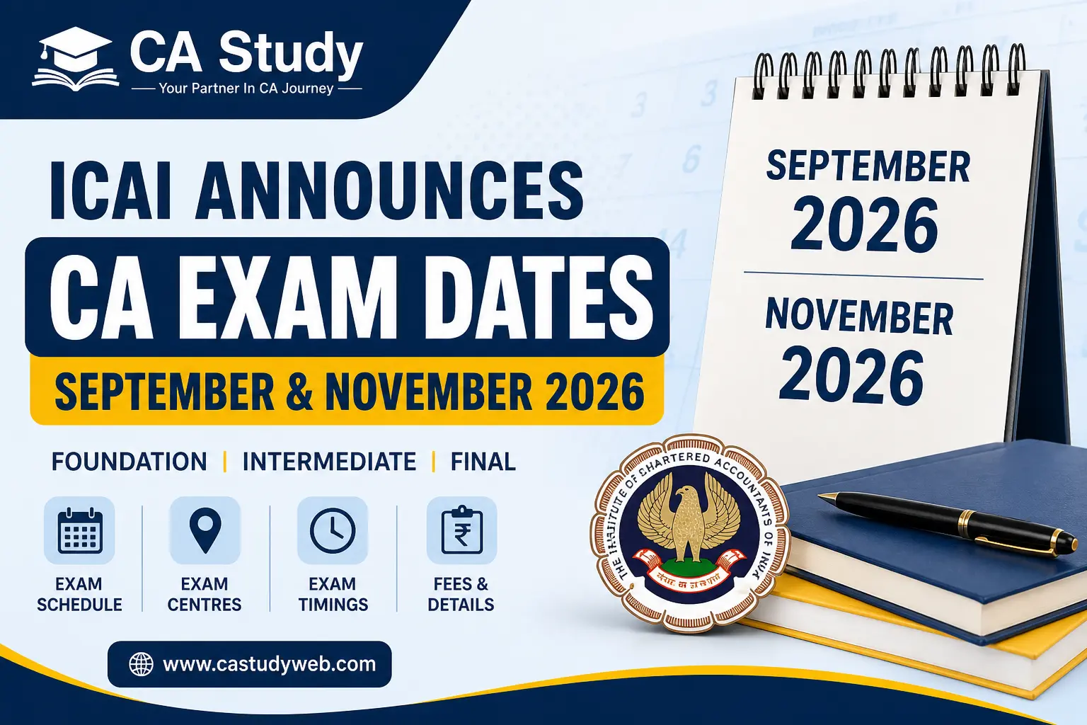 CA Exam Dates September & November 2026 Announced – ICAI Final, Intermediate & Foundation Schedule