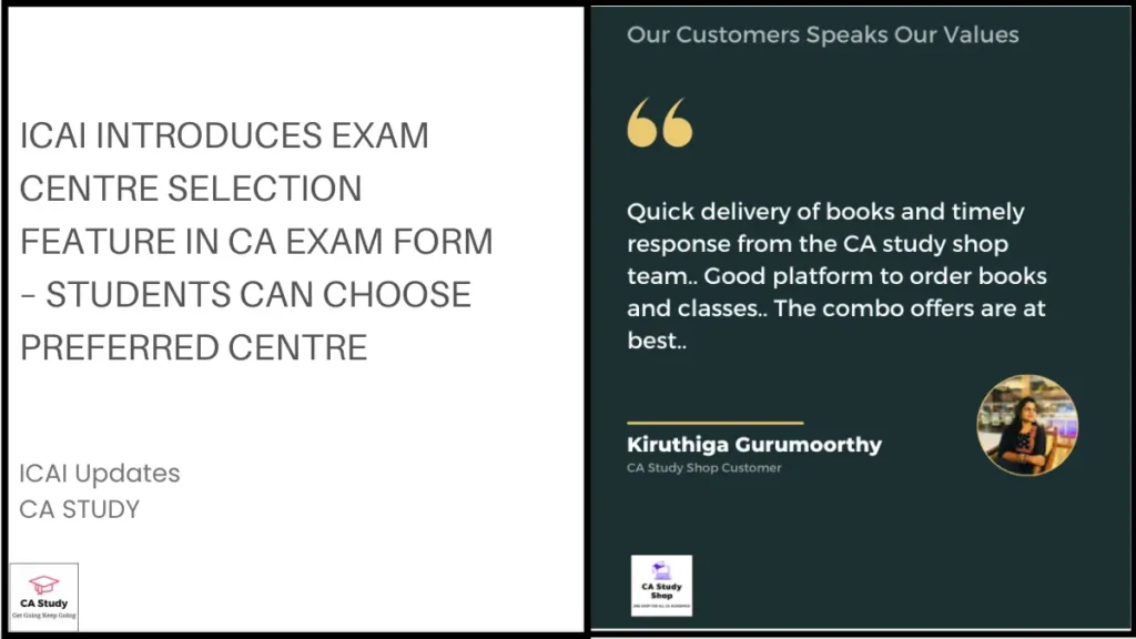 ICAI Introduces Exam Centre Selection Feature in CA Exam Form – Students Can Choose Preferred Centre