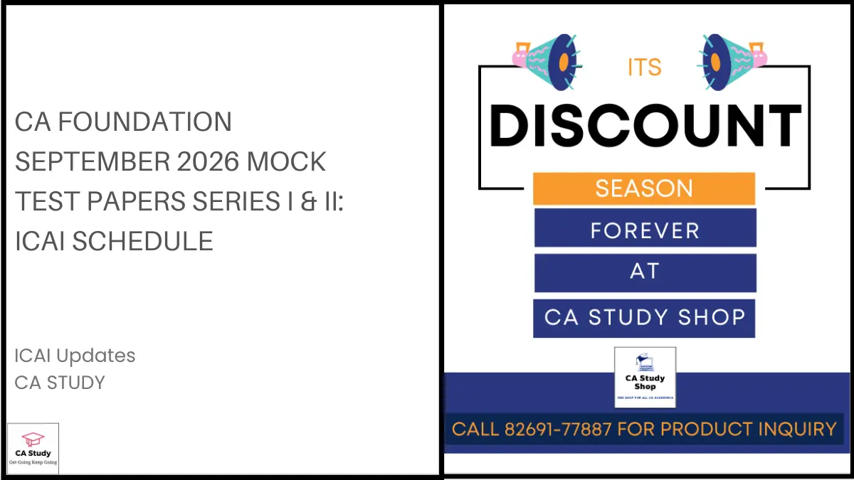 CA Foundation September 2026 Mock Test Papers Series I & II: ICAI Schedule