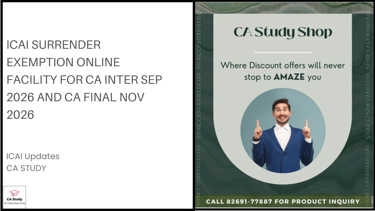 ICAI Surrender Exemption Online Facility for CA Inter Sep 2026 and CA Final Nov 2026