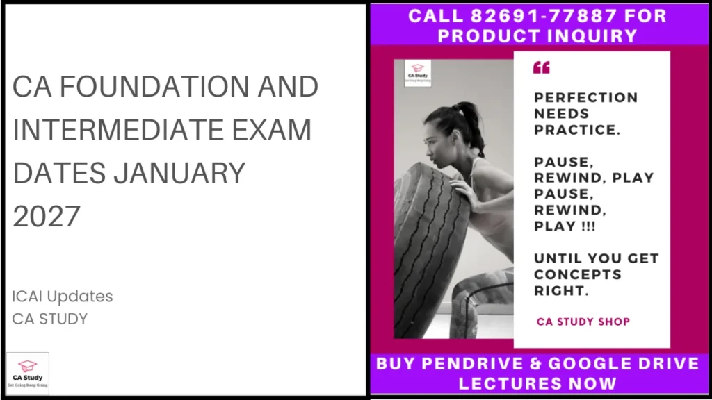 CA Foundation and Intermediate Exam Dates January 2027