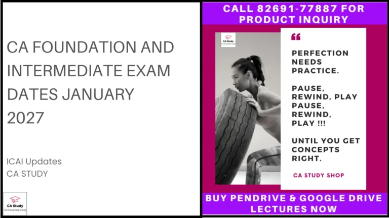 CA Foundation and Intermediate Exam Dates January 2027